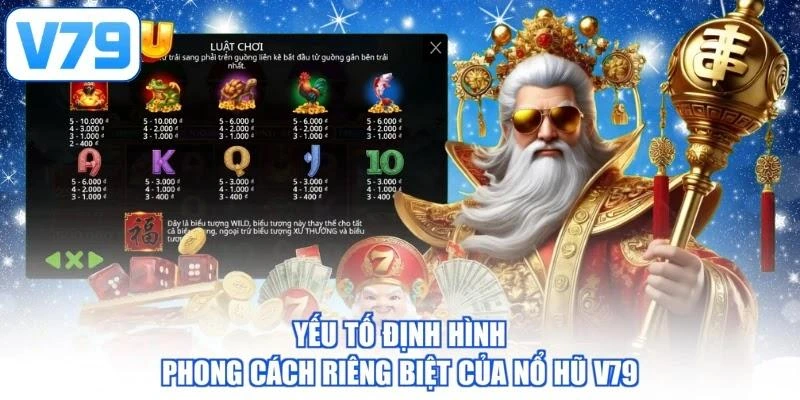 Yếu tố định hình phong cách riêng biệt của nổ hũ V79